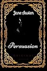 Persuasion: By Ja...