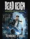 DEAD REIGN: The C...