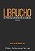 Librucho: El proceso creativo en la comedia (Spanish Edition)