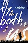 Fly for Both of Us by E. Mellyberry