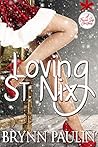 Loving St. Nix (A Forever Safe Christmas #24) Loving St. Nix (A Forever Safe Christmas #24)