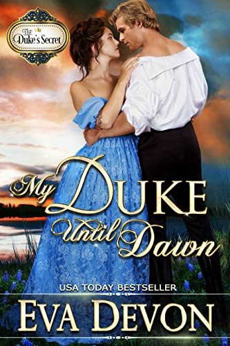 My Duke Until Dawn (The Duke’s Secret, #6)