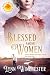 Blessed Among Women (Brides...