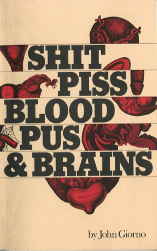 Shit, Piss, Blood, Pus & Brains