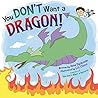 You Don't Want a ...