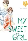 My Sweet Girl, Vol. 8 by Rumi Ichinohe