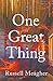 One Great Thing