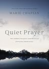 Quiet Prayer: The...