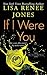 If I Were You by Lisa Renee Jones