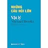 Những Câu Hỏi Lớn...