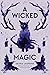 A Wicked Magic