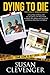 Dying to Die: The Janet Adk...