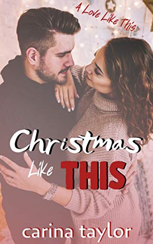 Christmas Like This (A Love Like This, #2)