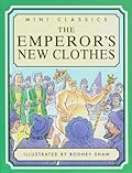 THE EMPEROR'S NEW CLOTHES [MINI CLASSICS]