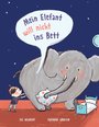 Mein Elefant will nicht ins Bett