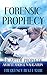 FORENSIC PROPHECY : The Art...