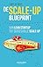 De scale-up blueprint: Zo kun je succesvol groeien en schalen (Dutch Edition)