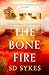 The Bone Fire (Oswald De Lacy #4)