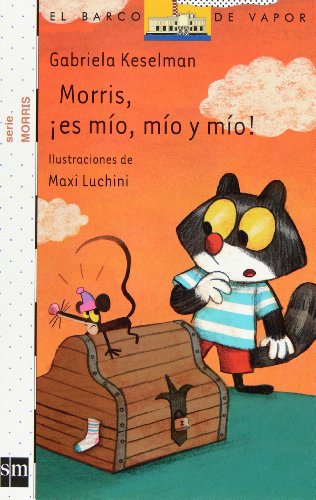 Morris, ¡es mío, mío y mío! (Paperback)