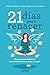 21 días para renacer: El programa definitivo para rejuvenecer cuerpo y mente (Crecimiento personal) (Spanish Edition)