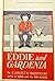 Eddie and Gardenia