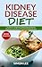 KIDNEY DISEASE DIET: The Do...
