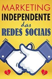 Marketing independente das redes sociais