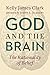 God and the Brain: The Rationality of Belief