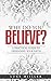Why Do You Believe: A Practical Guide to Defending Your Faith