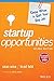 Startup Opportunities, 2nd ...