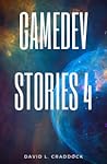 GameDev Stories by David L. Craddock