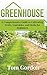 Greenhouse: A Comprehensive...