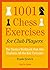 1001 Chess Exercises for Club Players: The Tactics Workbook that Also Explains All Key Concepts