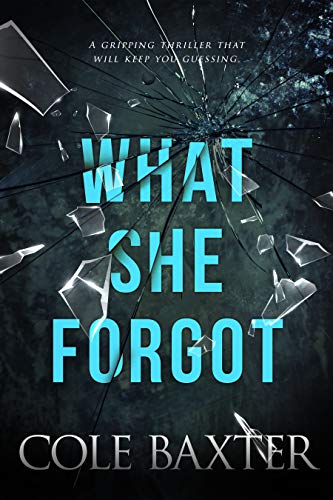 What She Forgot (Kindle Edition)
