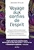Voyage aux confins de l’esprit