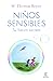 Niños sensibles: Su fuerza ...