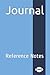 Journal: Reference Notes
