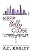 Keep Holly Close (Remember ...