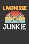 Lacrosse Junkie: Lacrosse Junkie printing book , Lacrosse Journal Notebook 6x9 inch 120 page blank lined book , Lacrosse player printing Journal,