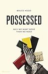 Possessed: Why We...