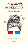 Un amor de película by Rachel Winters