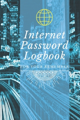 Internet password logbook for your remember: For saving usernames and Passwords, including notes that do not remember.