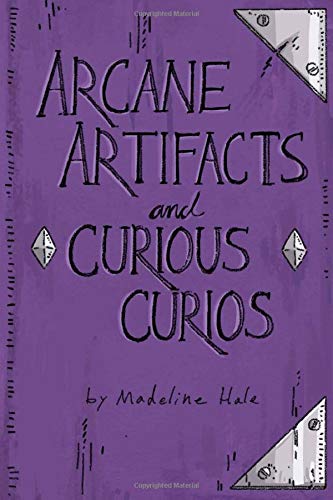 Arcane Artifacts and Curious Curios: 1000 Magical Artifacts for Game Masters (Paperback)