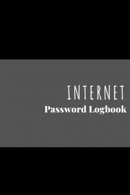 Internet Password Logbook: The Personal Internet Websites and Passwords. Book Factory /Passwords Organizer/Passwords Journal/Internet Websites and Passwords Book for With A - Z Tabs Premium Computer Log-In Books Online Shopping Website Manager & Log In Re