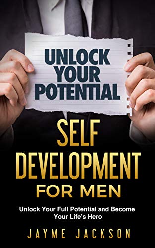 Self Development For Men Unlock Your Full Potential And Become Your Life S Hero Jayme Jackson Pdf Epub Fb2 Djvu Audio Books Mp3 Doc Rtf Read Online Self Development For Men Unlock Your Full Potential And Become Your Life S Hero Jayme Jackson Pdf Epub Fb2 Djvu Audio Books Mp3 Doc Rtf Read Online