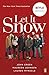 Let It Snow: Film Tie-In