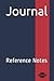 Journal: Reference Notes