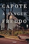 A sangue freddo by Truman Capote A sangue freddo by Truman Capote