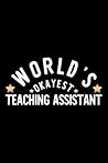 World's Okayest Teaching Assistant: Nice Notebook for Teaching Assistant | Funny Christmas Gift Idea for Teaching Assistant | Teaching Assistant Journal | 100 pages 6x9 inches