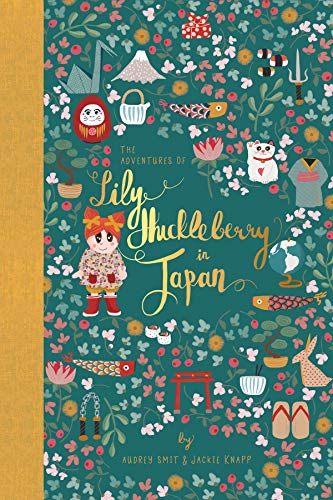 The Adventures of Lily Huckleberry in Japan (Kindle Edition)